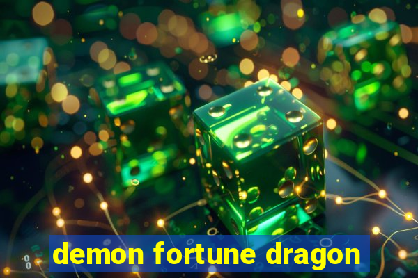 demon fortune dragon